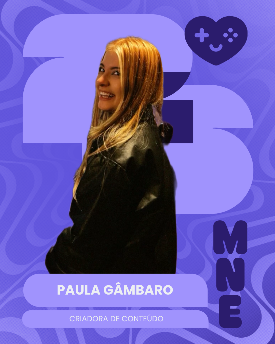 Paula Gâmbaro — Criadora de Conteúdo no MNE