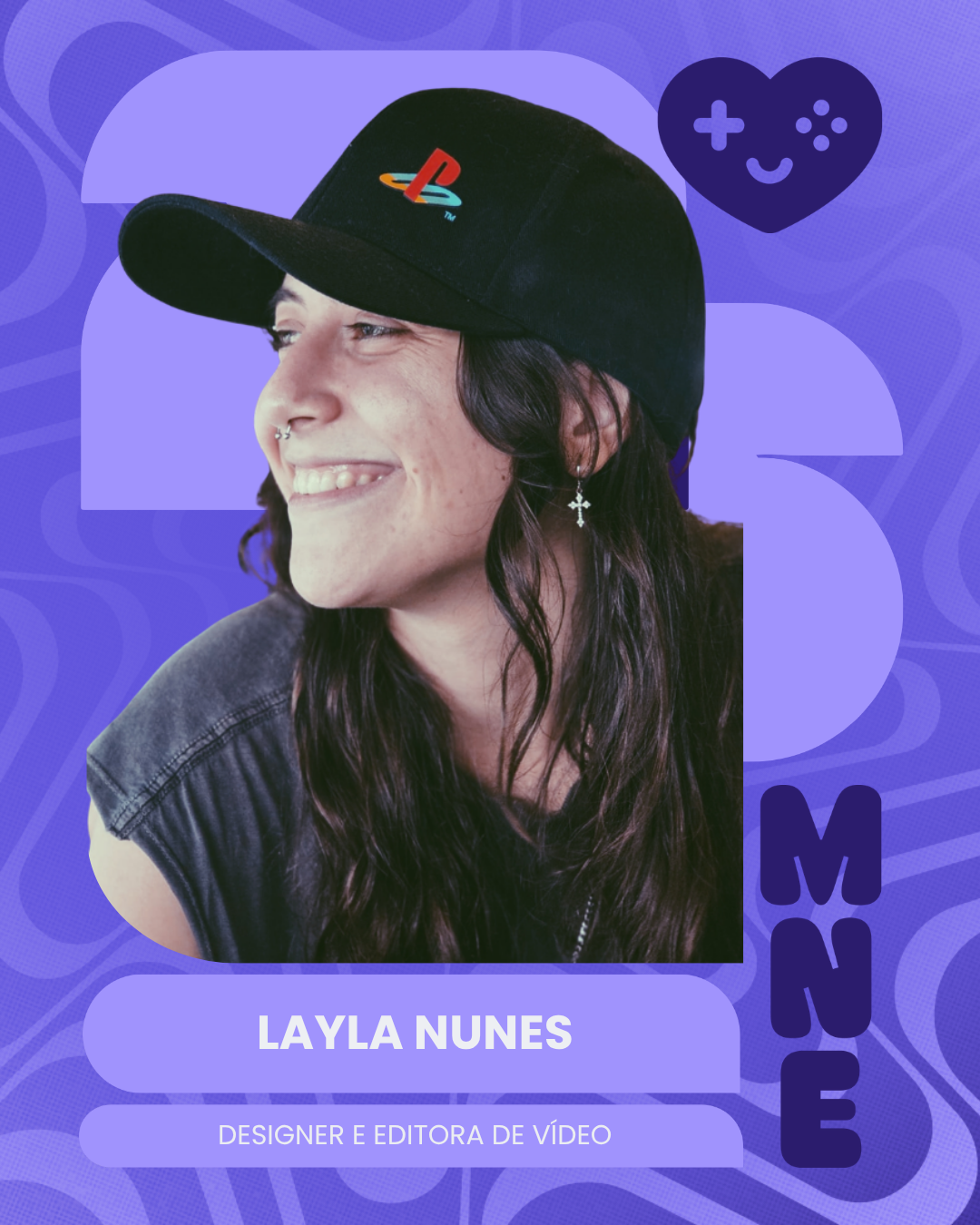 Layla Nunes — Designer e Editora de Vídeo no MNE